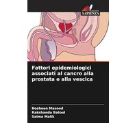 Fattori epidemiologici associati al cancro alla prostata e alla vescica