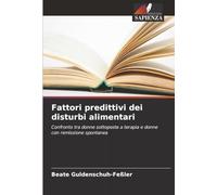 Fattori predittivi dei disturbi alimentari: Confronto tra donne sottoposte a terapia e donne con remissione spontanea