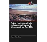 Fattori psicosociali che influenzano i laureati disoccupati ad Ado Ekiti