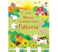 Fattoria. Blocco scaccia-noia. Ediz. illustrata