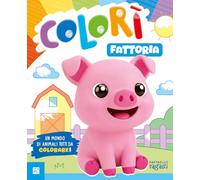 Fattoria. Colorì. – Ediz. illustrata – Raffaello Ragazzi