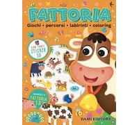 Fattoria. Con adesivi. Ediz. a colori