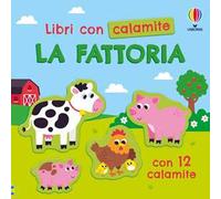 Fattoria. Ediz. a colori. Con 12 calamite