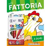 Fattoria. Ediz. illustrata. Con 6 pennarelli Jumbo Carioca