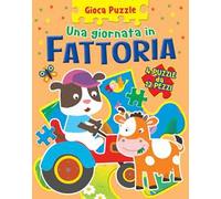 Fattoria. Gioca puzzle. Ediz. a colori