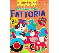 Fattoria. Gioca puzzle. Ediz. a colori