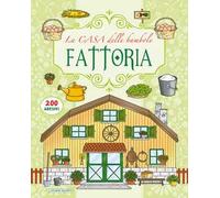 Fattoria. La casa delle bambole. Con adesivi