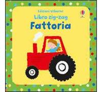 Fattoria. Libri zig zag. Ediz. illustrata