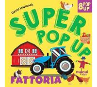 Fattoria. Super pop up. Ediz. a colori
