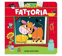 Fattoria. Tira e scopri. Ediz. a colori