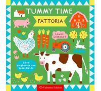 Fattoria. Tummy time. Ediz. a colori