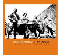 Fattoruso, Hugo & Rey Tambor - Puro Sentimiento