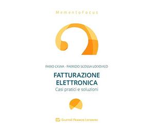 Fatturazione Elettronica - Casi Pratici E Soluzioni