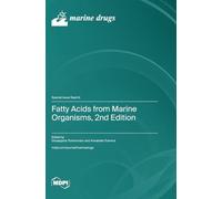 Fatty Acids from Marine Organisms, 2nd Edition