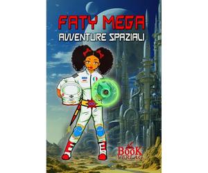 FATY MEGA: AVVENTURE SPAZIALI