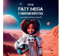 Faty Mega e i martiani dispettosi - Faty Ba