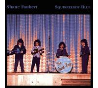 FAUBERT, SHANE - SQUIRRELBOY BLUE