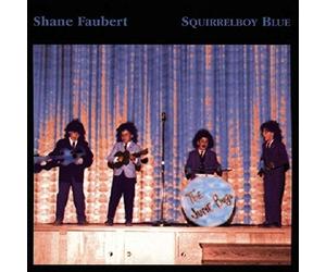 FAUBERT, SHANE - SQUIRRELBOY BLUE