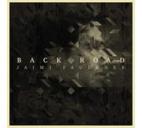 Faulkner, Jaimi - Back Roots