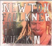 Faulkner, Newton - Write It On Your Skin