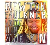 Faulkner, Newton - Write It On Your Skin