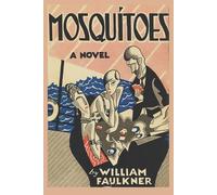 Faulkner William Mosquitoes (Tascabile)