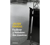 Faulkner y Nabokov : dos maestros