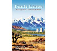 Fault Lines: Essays on Trust and Risk