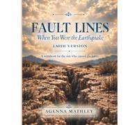 FAULT LINES: When You Were the Earthquake - Faith Version