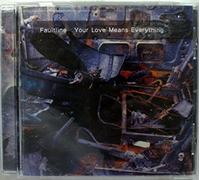 Faultline – Your Love Means Everything