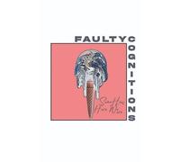Faulty Cognitions - Somehow, Here We Are