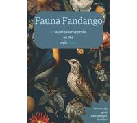 Fauna Fandango Word Search Puzzle Book: Word Searches with the topic Fauna, Animals, Wildlife and more /Easy to read print/ 6x9 inches, 100 pages/ 50 ... for Vacations, Birthdays and Holidays