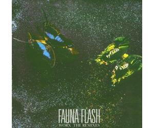 Fauna Flash - Worx - The Remixes