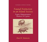 Faunal Extinction in an Island Society - Alan H. Simmons - Springer, 2013