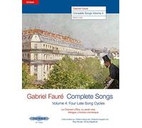 Faure: Complete Songs Volume 4 (Medium Voice and Piano) (EP11394B): Partitur, Urtextausgabe für Singstimme, Klavier