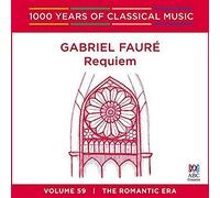 Faure - Faure: Requiem - 1000 Years Of Classical Music 59
