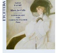 FAURE, G. - MUSIC FOR CELLO
