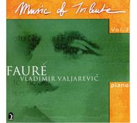 Faure, G. - Music To Tribute : Faure Vol. 3
