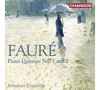 Faure, G. - Piano Quintets Nos 1 & 2
