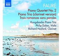 Gabriel Faure Faure: Piano Quartet No. 2/Piano Trio (Clarinet Version)/... (CD)