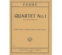 Faure Gabriel Piano Quartet No. 1 in c minor, Op. 15 Violin, Viola, Cello, Piano - International