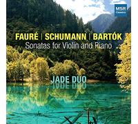 Faure/ Jade Duo - Sonatas For Violin & Piano