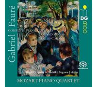 Faure/ Mozart Piano Quartet - Complete Piano Quintets