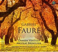 Fauré / Oeuvres pour Violoncelle & Piano