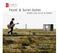 Faure/ O'Kane/ Mchale - Works For Cello & Piano