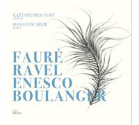 fauré, ravel, enesco & boulanger