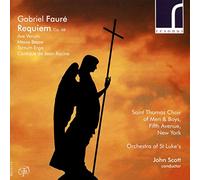 Faure/ Saint Thomas Choir Of Men & Boys/ Scott - Gabriel Faure: Requiem Op 48