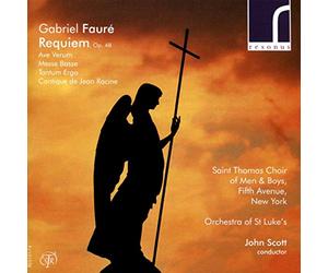 Faure/ Saint Thomas Choir Of Men & Boys/ Scott - Gabriel Faure: Requiem Op 48