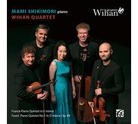 Faure/ Shikimori/ Wihan Quartet - Piano Quintets