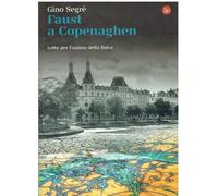 Faust a Copenaghen. Lotta per l'anima della fisica